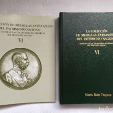 Catálogos y Libros de Monedas: LA COLECCIÓN DE MEDALLAS EXTRANJERAS DEL PATRIMONIO NACIONAL. VI (2015) 1ª EDICIÓN ¡ORIGINAL! NUEVO. Lote 319419358