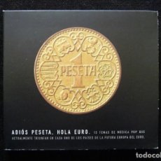 Catálogos y Libros de Monedas: ADIÓS PESETA, HOLA EURO. CD 12 TEMAS DE MÚSICA POP QUE ACTUALMENTE TRIUNFAN... BONKA-NESTLE, 2001