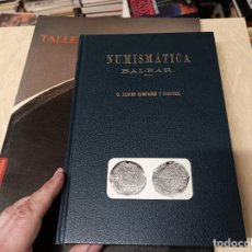Catálogos y Libros de Monedas: NUMISMÁTICA BALEAR ( MALLORCA, IBIZA, MENORCA ) . ÁLVARO CAMPANER . PÚNICA, ROMANA, ÁRABE...1978. Lote 322395108
