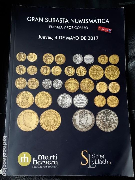 Cat&aacute;logos y libros de monedas: CATALOGO SUBASTA SOLER Y LLACH. MAYO 2017 - Foto 1