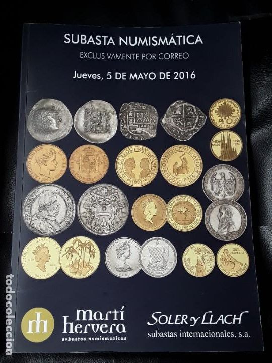 Cat&aacute;logos y libros de monedas: CATALOGO SUBASTA SOLER Y LLACH. MAYO 2016 - Foto 1
