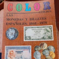 Catálogos y Libros de Monedas: COLOR EDICIÓN MONEDAS Y BILLETES DESDE 1868-1979 CARLOS CASTAN JUAN R. CAYON 1978