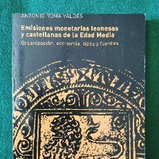 Catálogos e Livros de Moedas: EMISIONES MONETARIAS LEONESAS Y CASTELLANAS DE LA EDAD MEDIA, DE ANTONIO ROMA. Lote 356306755