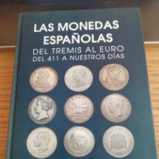 Catálogos e Livros de Moedas: LAS MONEDAS ESPAÑOLAS DEL TREMÍS AL EURO - VOL. 2 EDAD CONTEMPORÁNEA - JUAN CAYÓN 2005. Lote 361389660