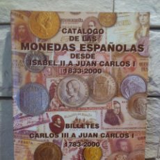 Catálogos y Libros de Monedas: CATALOGO - MONEDAS - ISABEL II A JUAN CARLOS I - 1833-2000 - BILLETES 1783-2000 - HNOS.GUERRA - 2001