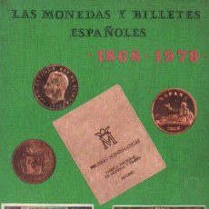 Catálogos y Libros de Monedas: LAS MONEDAS Y BILLETES ESPAÑOLES 1868-1978. A-NUMI-052. Lote 365962601