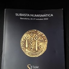 Catálogos y Libros de Monedas: CATALOGO SUBASTA DE MARTI HERVERA Y SOLER Y LLACH. OCTUBRE 2022