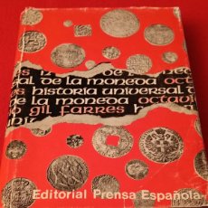 Catálogos y Libros de Monedas: HISTORIA MUNDIAL DE LA MONEDA, DE O. GIL GARRES, 1974, 288 PÁGINAS Y LÁMINAS CON 288 FOTOS EN B/N