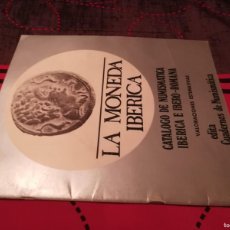 Catálogos y Libros de Monedas: LA MONEDA IBERICA E IBERO-ROMANA / AR808B / VALORACIONES ESTIMATIVAS 1980. Lote 382226279