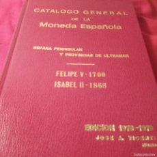Catálogos y Libros de Monedas: CATÁLOGO GENERAL DE LA MONEDA ESPAÑOLA FELIPE V 1700 ISABEL II 1868 JOSÉ A. VICENTI. A COLOR, NUEVO. Lote 387706669