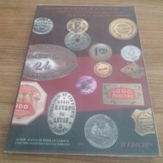 Catálogos y Libros de Monedas: CATÁLOGO DE FICHAS VASCAS. MONEDAS DE NECESIDAD, JETONES...II EDICIÓN.2019. Lote 402896554