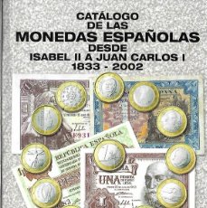 Catálogos y Libros de Monedas: CATALOGO MONEDAS Y BILLETES ESPAÑOLAS 2003. Lote 403031084