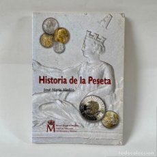 Catálogos y Libros de Monedas: HISTORIA DE LA PESETA, DE JOSÉ MARÍA ALEDÓN