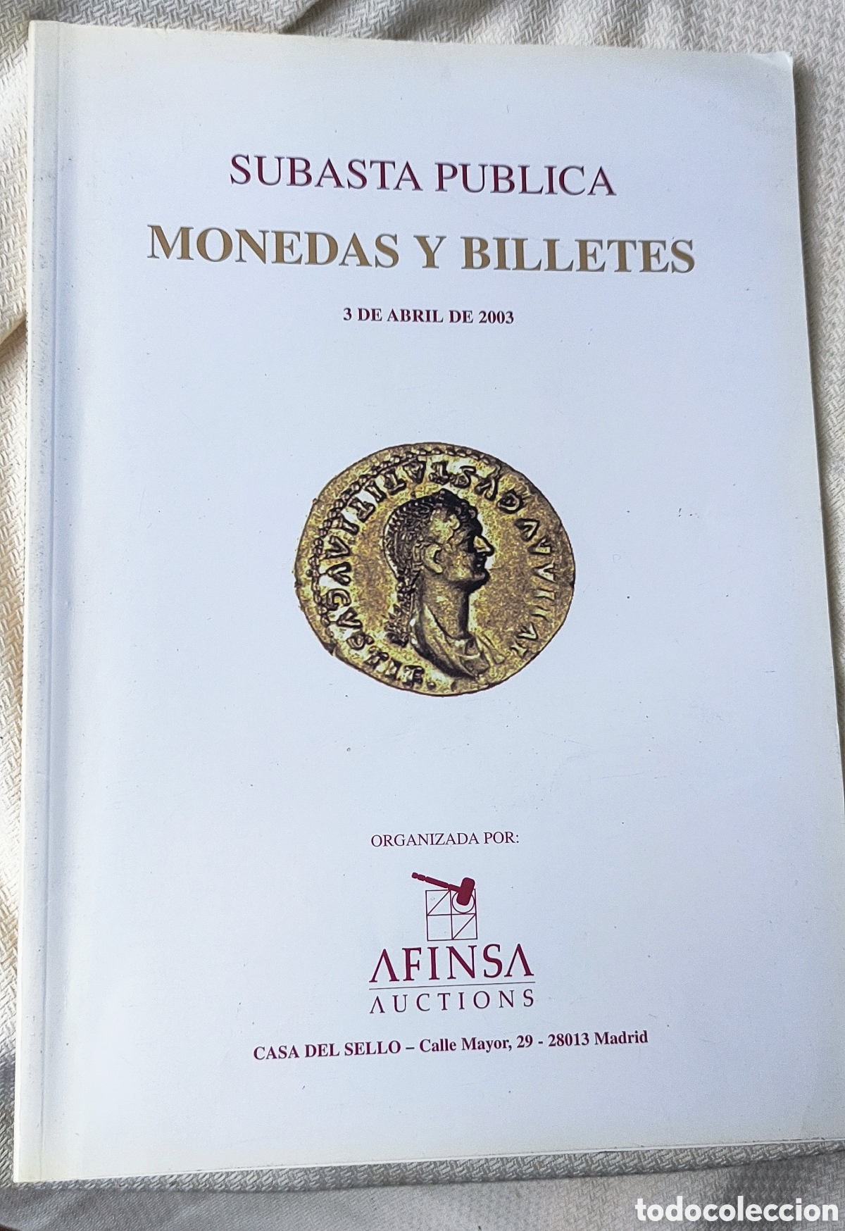 Cat&aacute;logos y libros de monedas: Catalogo Subasta Numism&aacute;tica Afinsa..abril 2003 - Foto 1