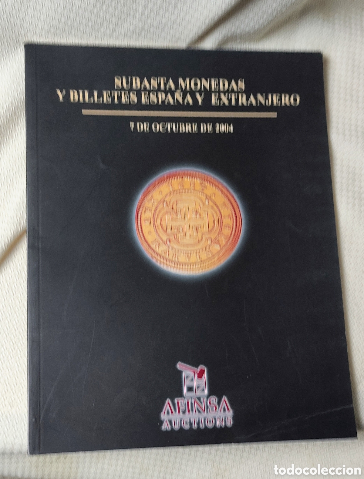 Cat&aacute;logos y libros de monedas: Cat&aacute;logo subasta numism&aacute;tica Afinsa octubre 2004 - Foto 1