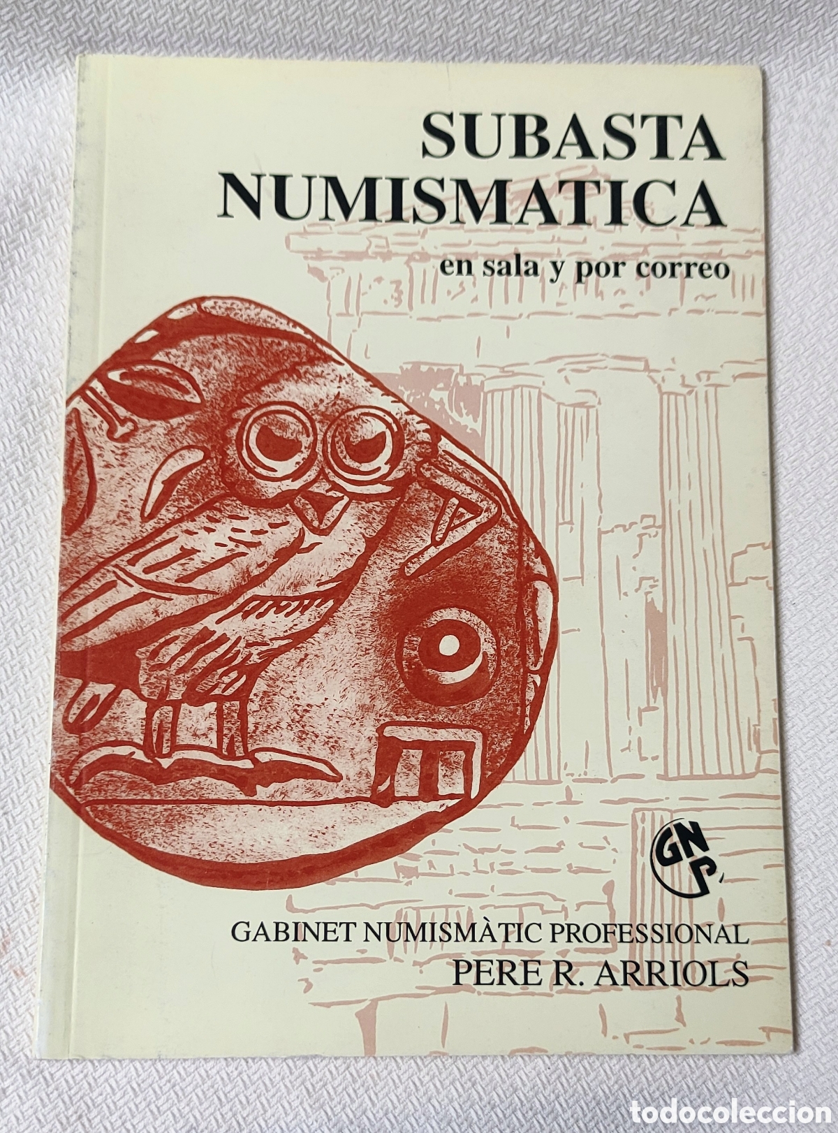 Cat&aacute;logos y libros de monedas: Catalogo Subasta Numism&aacute;tica Pere Arriols - Foto 1