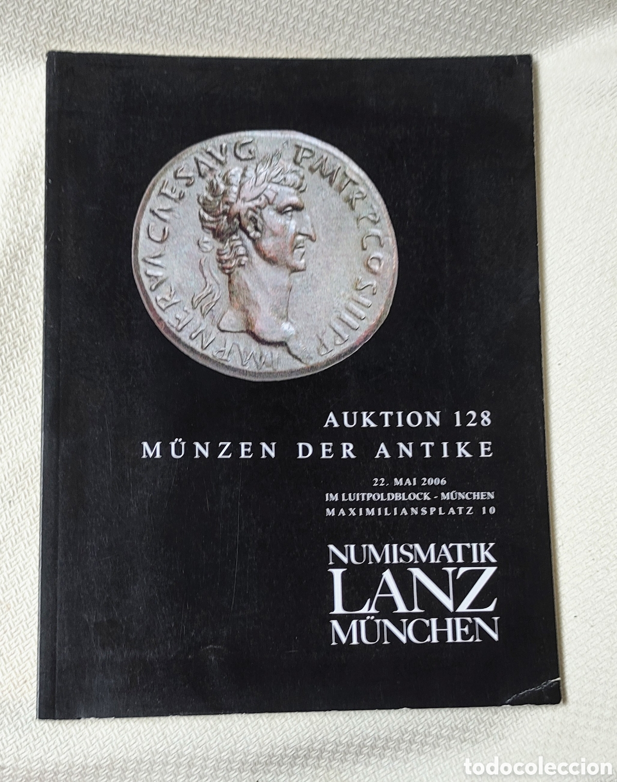 Cat&aacute;logos y libros de monedas: Cat&aacute;logo subasta numism&aacute;tica 128 Lanz 2006 - Foto 1