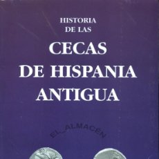 Catálogos y Libros de Monedas: HISTORIA DE LAS CECAS DE HISPANIA ANTIGUA (E. COLLANTES) 1997 - RETRACTILADO, NUEVO