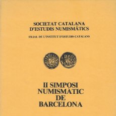 Cataloghi e Libri di Monete: (SCEN) II SIMPOSI NUMISMÀTIC DE BARCELONA 1980.