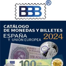 Catálogos y Libros de Monedas: CATÁLOGO EDIFIL DE MONEDAS Y BILLETES DE ESPAÑA Y UNIÓN EUROPEA. EDICION 2024. NOVEDAD !!!
