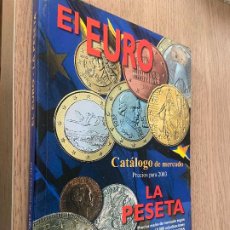 Catálogos y Libros de Monedas: EL EURO Y LA PESETA - CATALOGO DE MERCADO PRECIOS PARA 2003 - JOSE MARIA ALEDON -