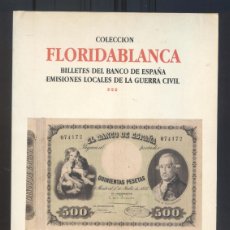 Catálogos y Libros de Monedas: NUMULITE L0589 COLECCION FLORIDABLANCA BILLETES DEL BANCO DE ESPAÑA EMISIONES LOCALES GUERRA CIVIL
