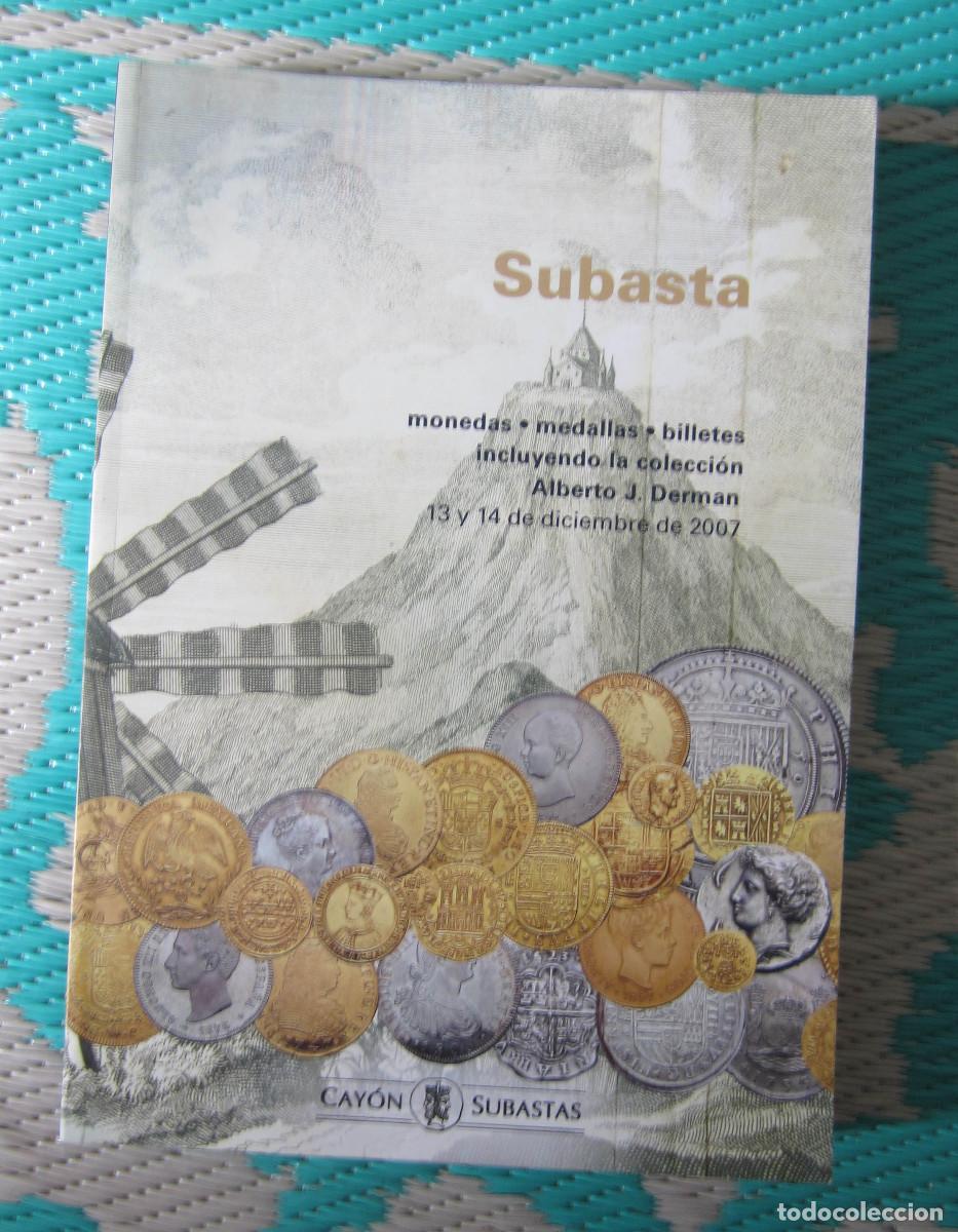 Cat&aacute;logos y libros de monedas: CATALOGO SUBASTA NUMISMATICA CAYON DICIEMBRE 2007 - Foto 1