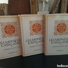 Catálogos y Libros de Monedas: LES MONEDES CATALANES. J. BOTET I SISÓ. 3 VOLÚMENES. OBRA COMPLETA.