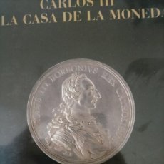 Catálogos y Libros de Monedas: CARLOS III Y LA CASA DE LA MONEDA MINISTERIO DE ECONOMÍA Y HACIENDA