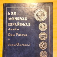 Catálogos y Libros de Monedas: LAS MONEDAS ESPAÑOLAS DESDE DON PELAYO A JUAN CARLOS I. CARLOS CASTÁN - JUAN CAYÓN