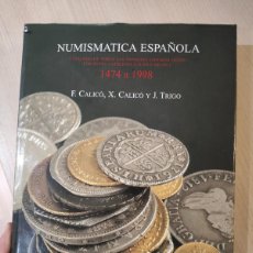 Catálogos y Libros de Monedas: NUMISMATICA ESPAÑOLA CALICO 1474 A 1998 LIBRO CATALOGO MONEDA MONEDAS