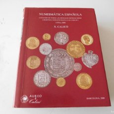 Catálogos y Libros de Monedas: LIBRO CATALOGO DE MONEDAS 1474 A 2001 X. CALICÓ 2008