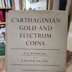 Catálogos y Libros de Monedas: CARTHAGINIAN GOLD AND ELECTRUM COINS JENKINS LEWISH BRITISH MUSEUM CATALOGO MONEDA MONEDAS LIBRO ORO