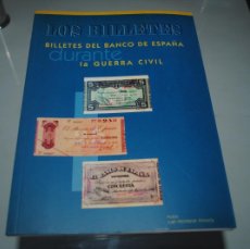 Catálogos y Libros de Monedas: LOS BILLETES DEL BANCO DE ESPAÑA DURANTE LA GUERRA CIVIL - JUAN MONTANER