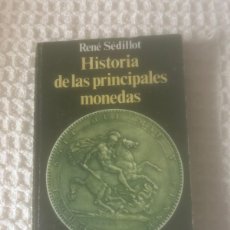 Catálogos y Libros de Monedas: HISTORIA DE LAS PRINCIPALES MONEDAS. RENÉ SÉDILLOT.