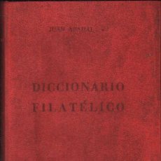 Catálogos y Libros de Monedas: DICCIONARIO FILATÉLICO. ABADAL, JUAN. A-NUMI-177