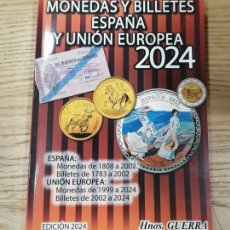 Catálogos y Libros de Monedas: CATÁLOGO HERMANOS GUERRA DE MONEDAS Y BILLETES DE ESPAÑA Y UNIÓN EUROPEA 2024 - NUEVO