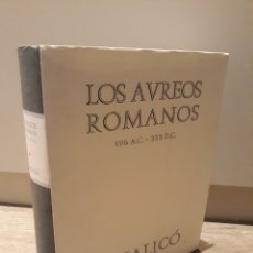 Catálogos y Libros de Monedas: LOS ÁUREOS ROMANOS. 196 A.C - 335 D.C. XAVIER CALICÓ. 2002
