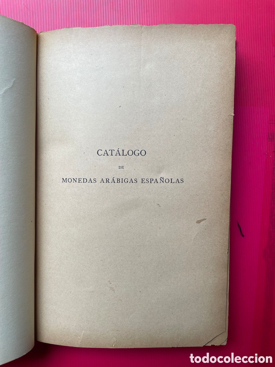 Cat&aacute;logos y libros de monedas: CAT&Aacute;LOGO de monedas ar&aacute;bigas espa&ntilde;olas. 1892 - Foto 11
