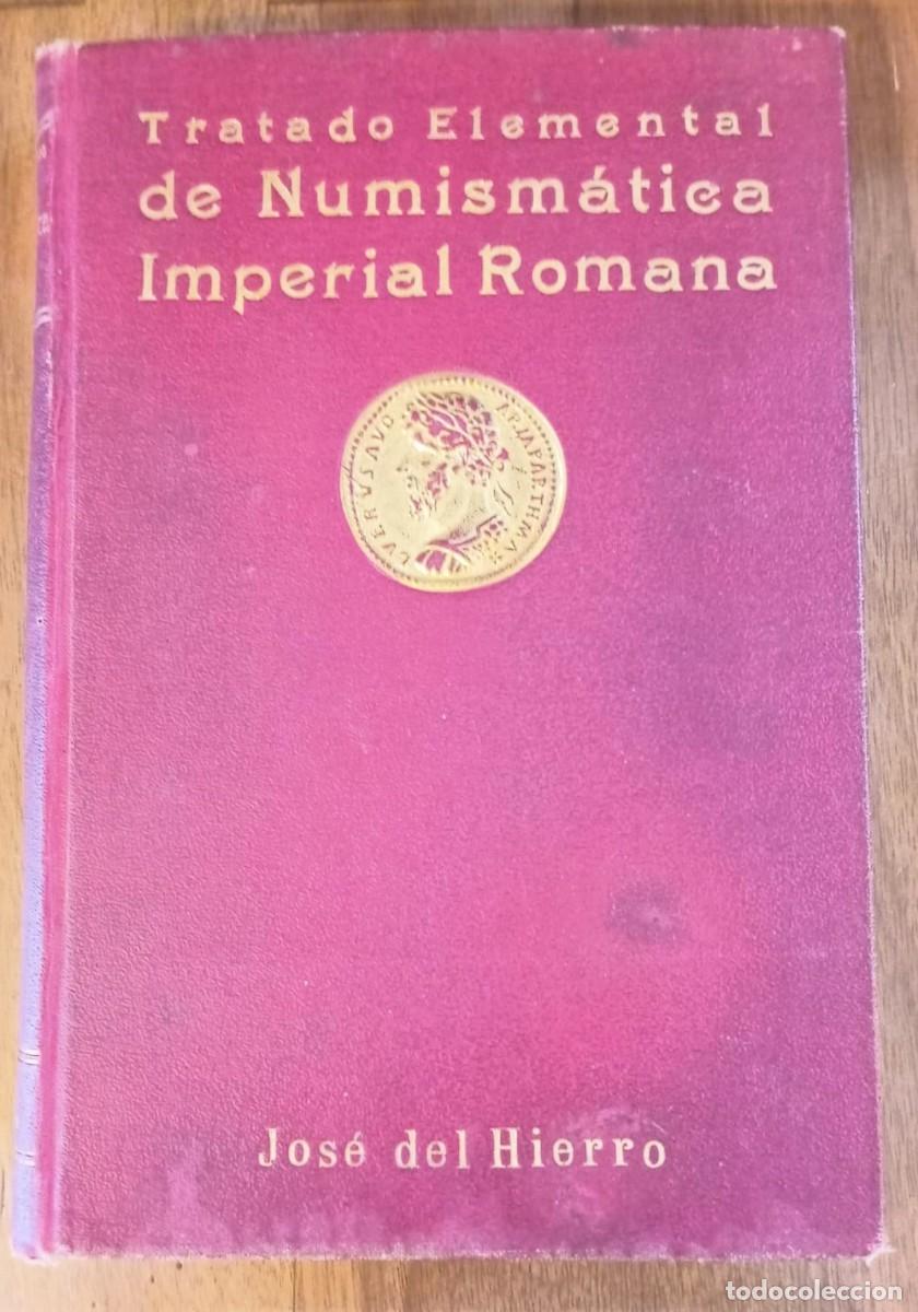 Cat&aacute;logos y libros de monedas: Tratado elemental de numism&aacute;tica imperial romana 1919 - Foto 1