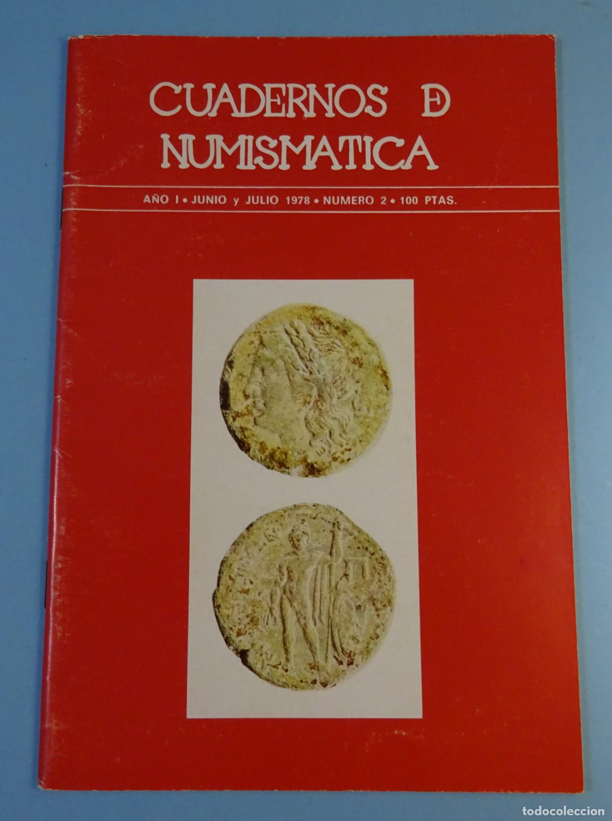 Cat&aacute;logos y libros de monedas: CUADERNOS DE NUMISM&Aacute;TICA N&ordm; 2 JUNIO Y JULIO 1978 - Foto 1