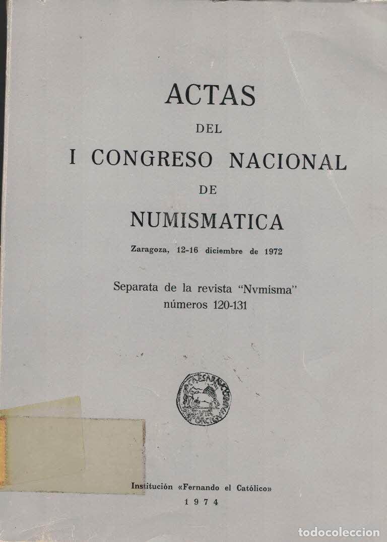Cat&aacute;logos y libros de monedas: Actas del I Congreso Nacional de Numismatica - Foto 1