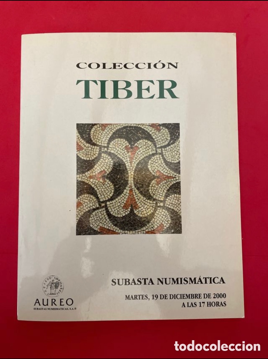 Cat&aacute;logos y libros de monedas: COLECCI&Oacute;N TIBER subastas Aureo - Foto 1