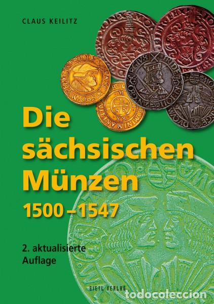Cat&aacute;logos y libros de monedas: Die s&auml;chsischen M&uuml;nzen 1500-1547 - Foto 1