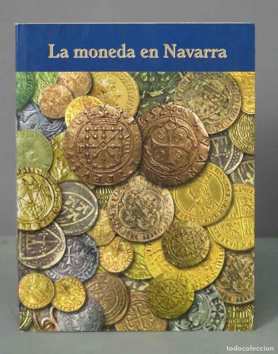 Cat&aacute;logos y libros de monedas: La moneda en Navarra. VVAA - Foto 1