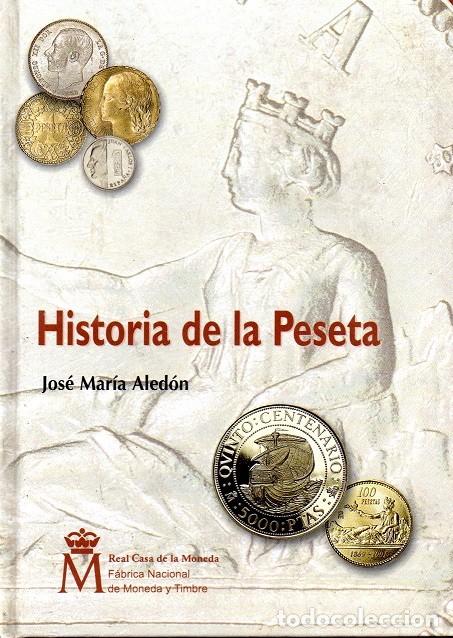 Cat&aacute;logos y libros de monedas: Historia de la Peseta - Foto 1