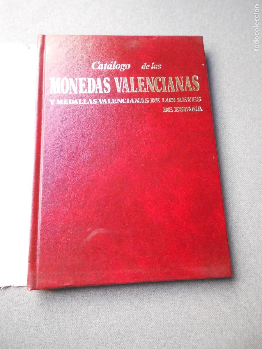Cat&aacute;logos y libros de monedas: CATALOGO DE LAS MONEDAS VALENCIANAS - Foto 2