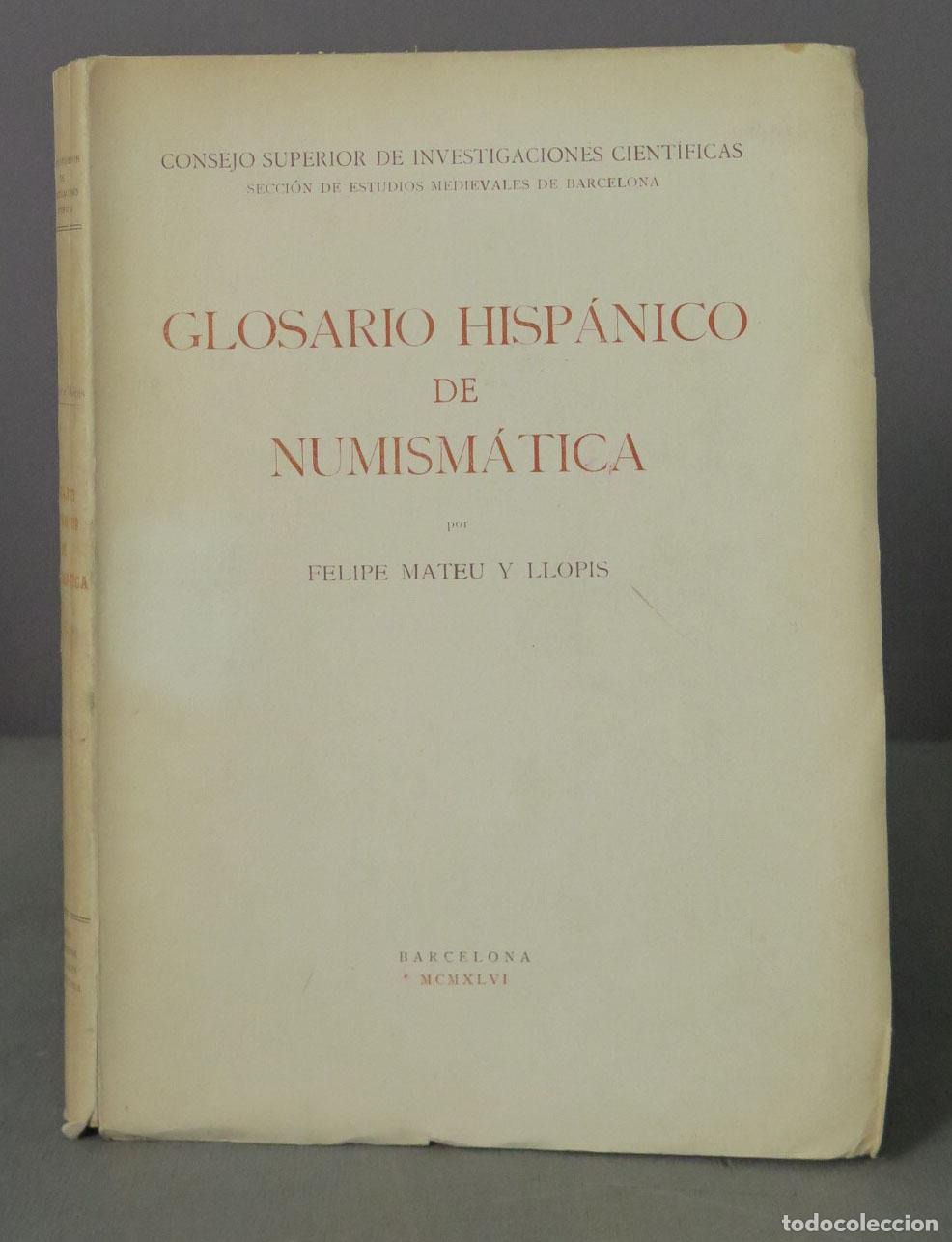 Cat&aacute;logos y libros de monedas: GLOSARIO HISP&Aacute;NICO DE NUMISM&Aacute;TICA. MATEU Y LLOPIS - Foto 1