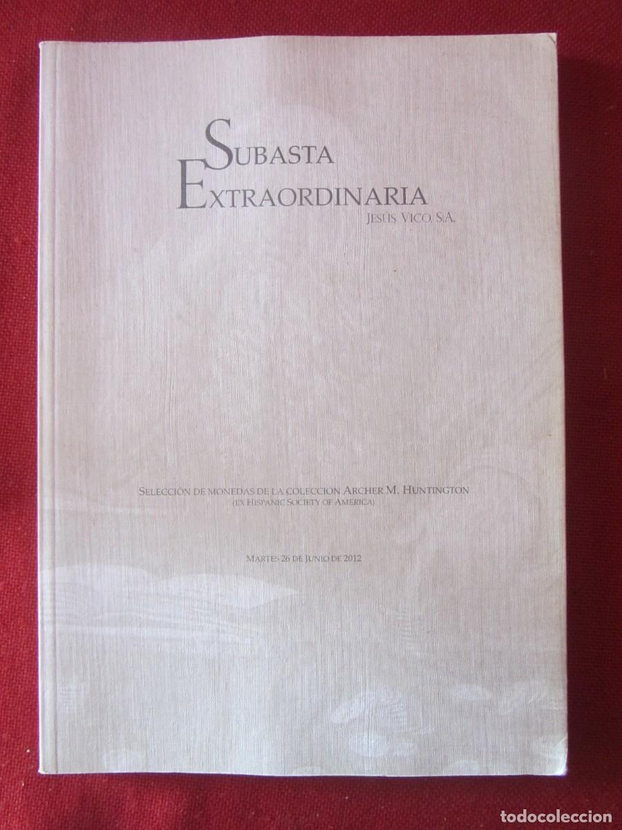 Cat&aacute;logos y libros de monedas: CAT&Aacute;LOGO SUBASTA JES&Uacute;S VICO S.A. JUNIO 2012 - Foto 1