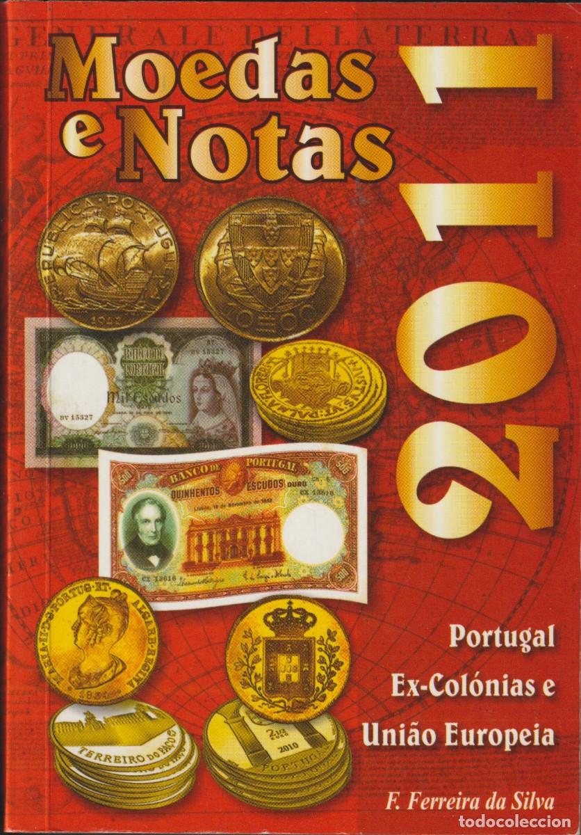 Cat&aacute;logos y libros de monedas: MOEDAS e NOTAS - 2011 - F. FERREIRA DA SILVA - Foto 1
